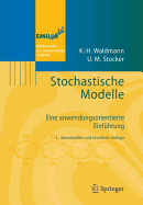 Stochastische Modelle: Eine Anwendungsorientierte Einfuhrung