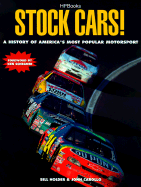 Stock Cars!histhp1308: A History of America's Most Popular Motorsport - Holder, William G, and Holder, William, and Carollo, John