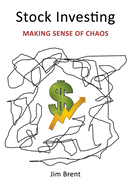 Stock Investing: Making Sense of Chaos