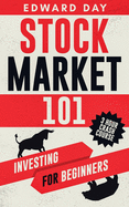 Stock Market 101: Investing for Beginners