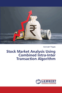 Stock Market Analysis Using Combined Intra-Inter Transaction Algorithm