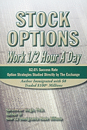 Stock Options: Work 1/2 Hour a Day