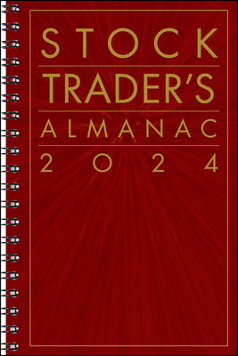 Stock Trader's Almanac 2024 - Hirsch, Jeffrey A