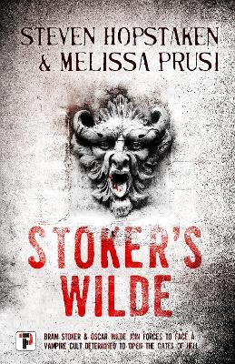 Stoker's Wilde - Hopstaken, Steven, and Prusi, Melissa