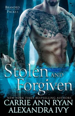 Stolen and Forgiven - Ryan, Carrie Ann, and Ivy, Alexandra