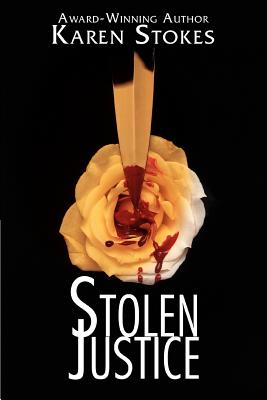 Stolen Justice - Stokes, Karen