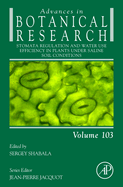 Stomata Regulation and Water Use Efficiency in Plants Under Saline Soil Conditions: Volume 103