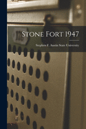 Stone Fort 1947