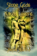 Stone Gods & Naked Lovers