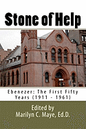 Stone of Help: Ebenezer: The First Fifty Years (1911 - 1961)