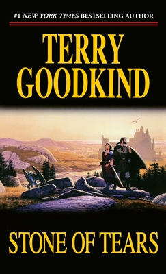 Stone of Tears: Book Two of the Sword of Truth - Goodkind, Terry