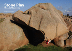 Stone Play: The Art of Bouldering
