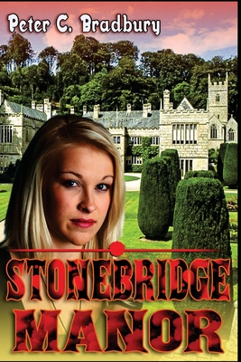 Stonebridge Manor - Bradbury, Peter C