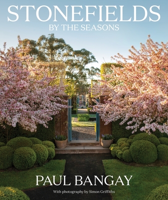 Stonefields by the Seasons - Bangay, Paul