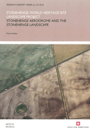Stonehenge Aerodrome and the Stonehenge Landscape: Stonehenge World Heritage Site Landscape Project