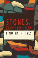 Stones of Contention