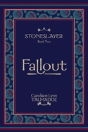 Stoneslayer: Book Two Fallout