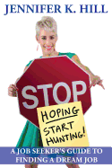 Stop Hoping... Start Hunting!