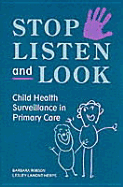 Stop, Listen and Look: Child Health Surveillance in Primary Care