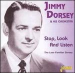 Stop Look and Listen: The Less Familiar Dorsey