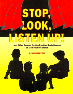 Stop, Look, Listen Up!: And Other Dramas for Confronting Social Issues in Elementary School - Pike, R William