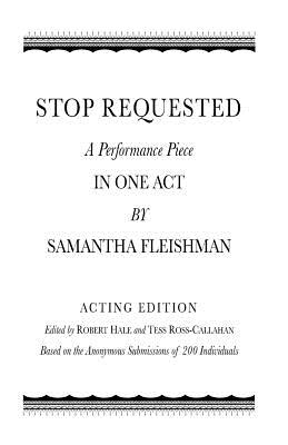 Stop Requested - Ross-Callahan, Tess (Editor), and Hale, Robert J (Editor), and Fleishman, Samantha R