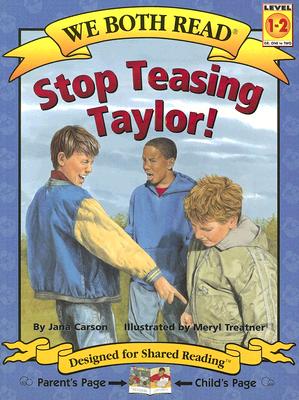 Stop Teasing Taylor! - Carson, Jana