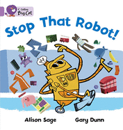 Stop That Robot!: Band 00/Lilac