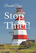 Stop Thief!: Stop Robbing Tithes and Offerings from the Body of Christ