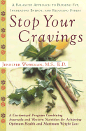 Stop Your Cravings: A Balanced Approach to Burning Fat, Increasing Energy, and Reducing Stress - Workman, Jennifer, M.S., R.D.