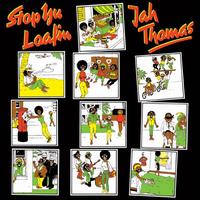 Stop Yu Loafing - Jah Thomas
