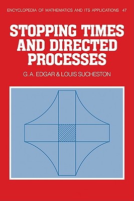 Stopping Times and Directed Processes - Edgar, G. A., and Sucheston, Louis
