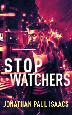 Stopwatchers - Isaacs, Jonathan Paul