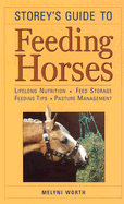 Storeys Guide to Feeding Horses