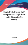 Storia Della Guerra Dell' Independenza Degli Stati Uniti D'America V2 (1819)
