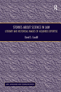 Stories About Science in Law: Literary and Historical Images of Acquired Expertise