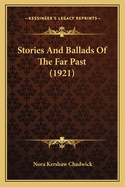 Stories And Ballads Of The Far Past (1921)