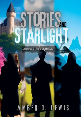 Stories and Starlight - Lewis, Amber D