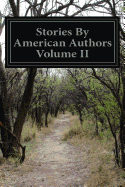 Stories By American Authors Volume II