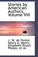 Stories by American Authors, Volume VIII - Forest, J W De