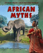 Stories From Around  the World: African Myths