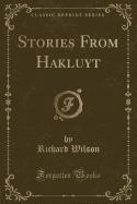 Stories from Hakluyt (Classic Reprint)