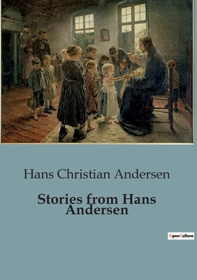 Stories from Hans Andersen - Andersen, Hans Christian