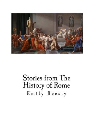 Stories from the History of Rome - Beesly, Mrs Emily