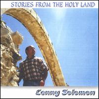 Stories from the Holy Land - Lenny Solomon