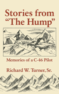 Stories from the Hump: Memories of a C-46 Pilot