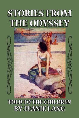 Stories from the Odyssey: Told to the Children - Lang, Jeanie