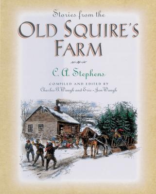 Stories from the Old Squire's Farm - Stephens, C