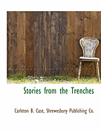 Stories from the Trenches