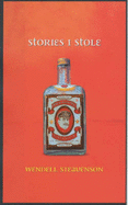 Stories I Stole - Steavenson, Wendell